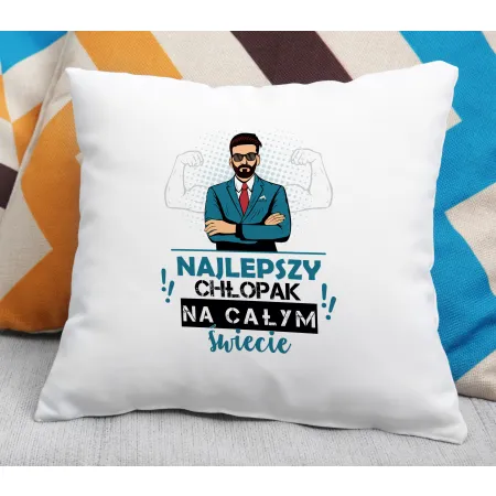 Poduszka dla CHŁOPAKA Najlepszy chłopak na świecie